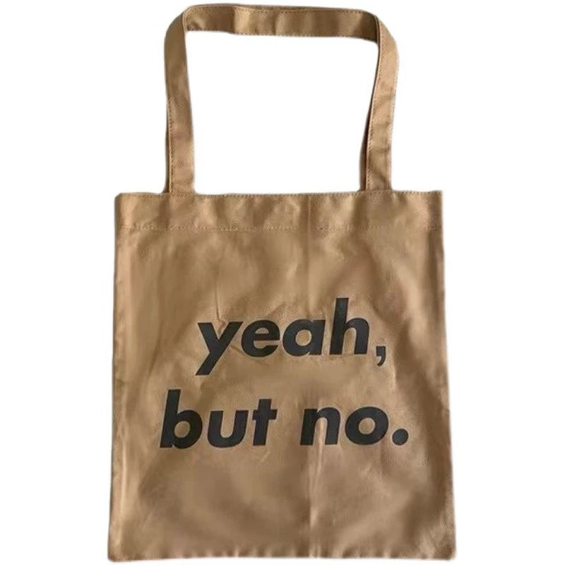 "Yeah, but No" Tote Bag